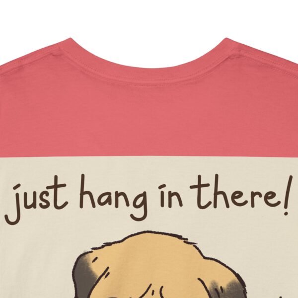 Funny Pug 'Just Hang In There' Tee - Image 5